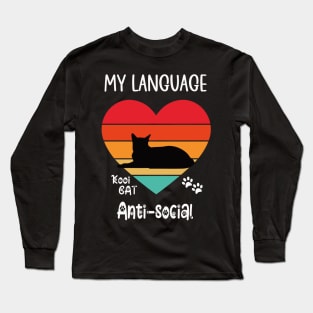 My Language Anti-social Cat Long Sleeve T-Shirt